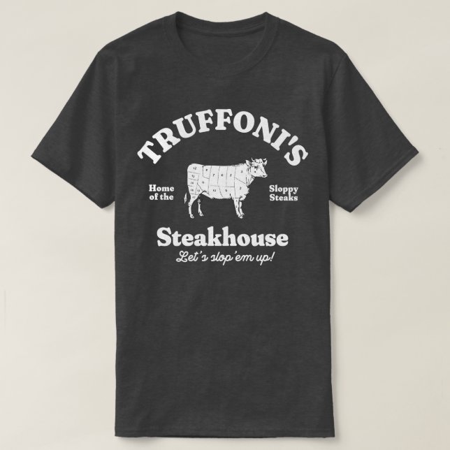Truffonis Steakhouse hem för slarvstäakarna T Shirt (Design framsida)
