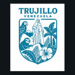 Trujillo Venezuela | Diseño cultural Venezolano Poster<br><div class="desc">Este diseño está inspirado en el espíritu y la belleza de Trujillo, Venezuela, ideal para quienes viven lejos pero siguen llevando su tierra en el corazón. Perfecto para camisetas, tazas, gorras, bolsos o stickers, representa orgullo, cultura y raíces. Un homenaje a la naturaleza, la historia y los símbolos trujillanos que...</div>