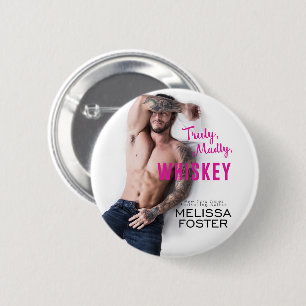 Truly, Madly, Whiskey Button Knapp