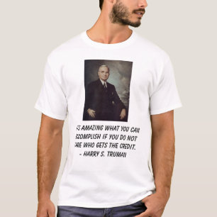 Truman Harry, förbluffar det vad du kan accom… T Shirt