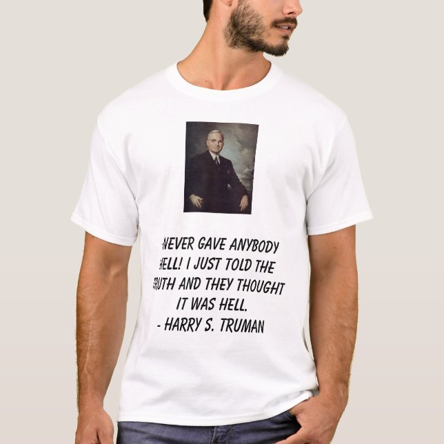 Truman Harry, gav jag vem som helst helvete Tee (Framsida)