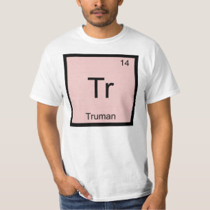 Truman Namn Kemiskt Element Periodiska Systemet Tee Shirt
