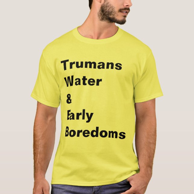 TRUMANS-VATTEN- & TIDIGTLEDAR TEE SHIRT (Framsida)