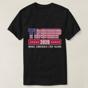 Trumf 2020 gör liberal person gråter igen t shirt
