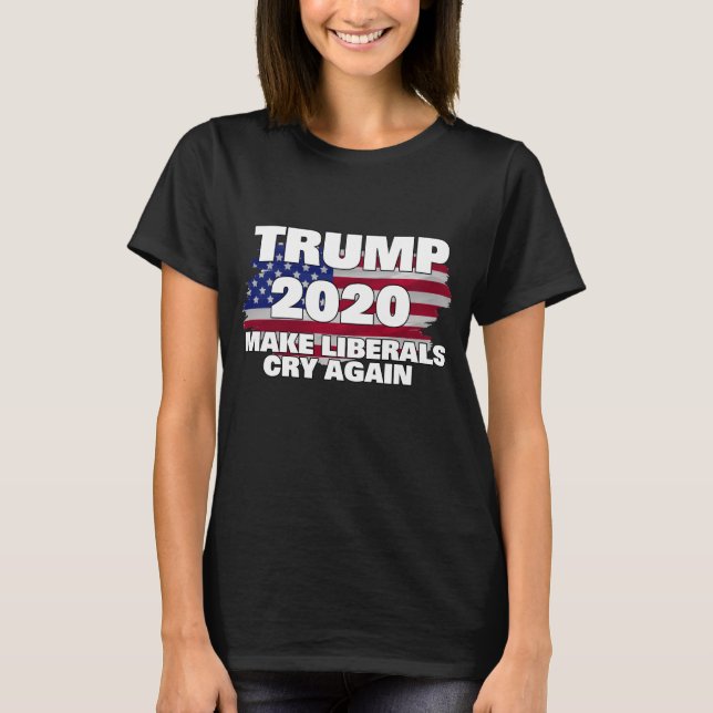 Trumf 2020 gör liberal person gråter igen t shirt (Framsida)