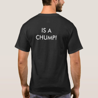 TRUMF ÄR EN CHUMP! T-tröja Tröja