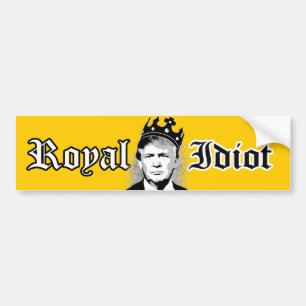 Trumf den kungliga idioten - bildekal
