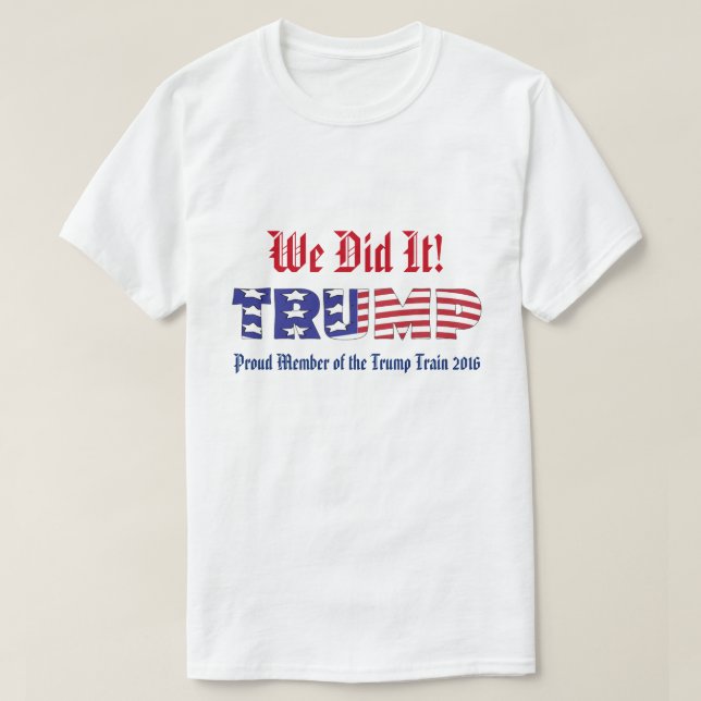Trumf gjorde vi den tee shirt (Design framsida)