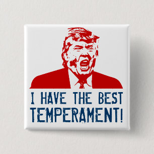 Trumf knäppas "mig har den bäst temperamentet! " knapp