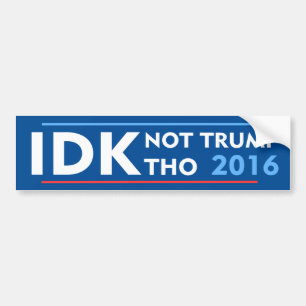 Trumf Tho för IDK inte Bildekal