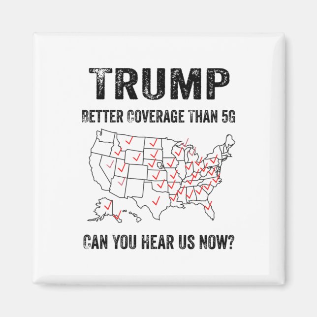Trumma bättre täckning än 5 g kan du höra oss nu magnet (Framsidan)