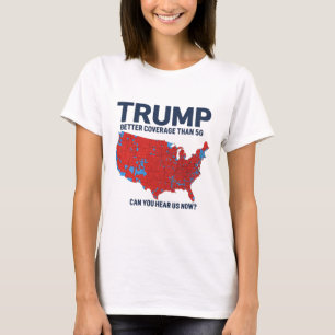 Trumma bättre täckning än 5 g kan du höra oss nu t shirt