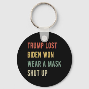 Trumma Borttappaden Biden Won Bära A Mask-stängn Nyckelring