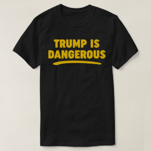 Trumman är farlig 2016 T-shirt