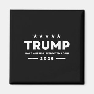 Trumman får Amerika att återigen respektera 2025 K Magnet