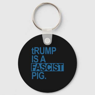 Trumman i Kung är en fascistisk Gris (stålblå) Nyckelring