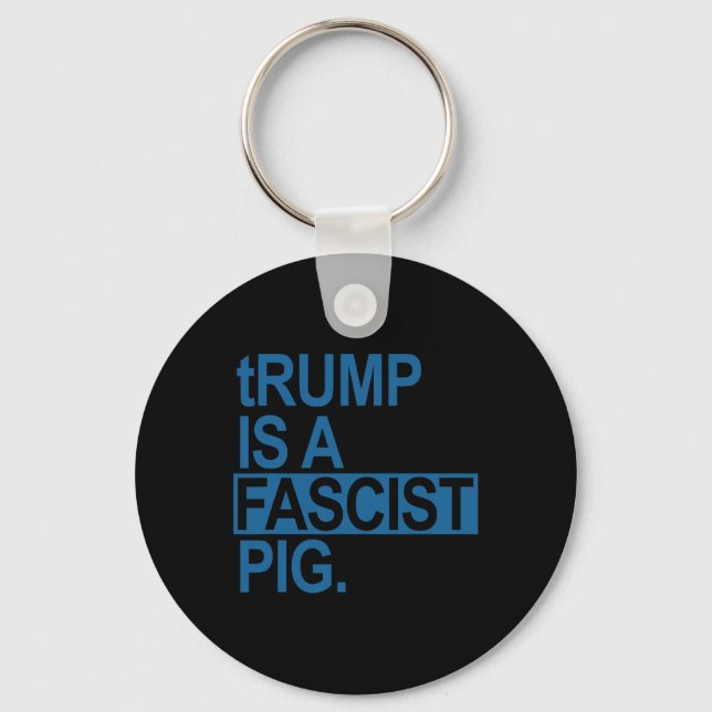 Trumman i Kung är en fascistisk Gris (stålblå) Nyckelring (Framsida)