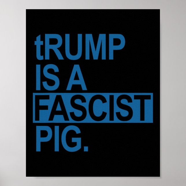 Trumman i Kung är en fascistisk Gris (stålblå) Poster (Framsidan)