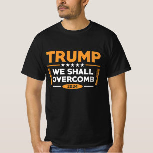 Trumman som vi kommer att övervinna t shirt