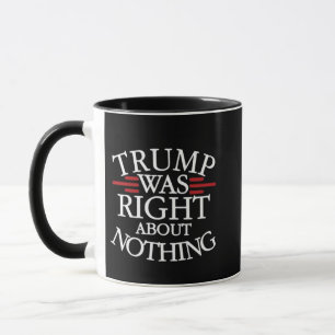 Trumman var Höger om ingenting antitrumpdemokrati Mugg