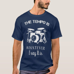 Trummor Det är spelar ingen roll att templet är . T Shirt