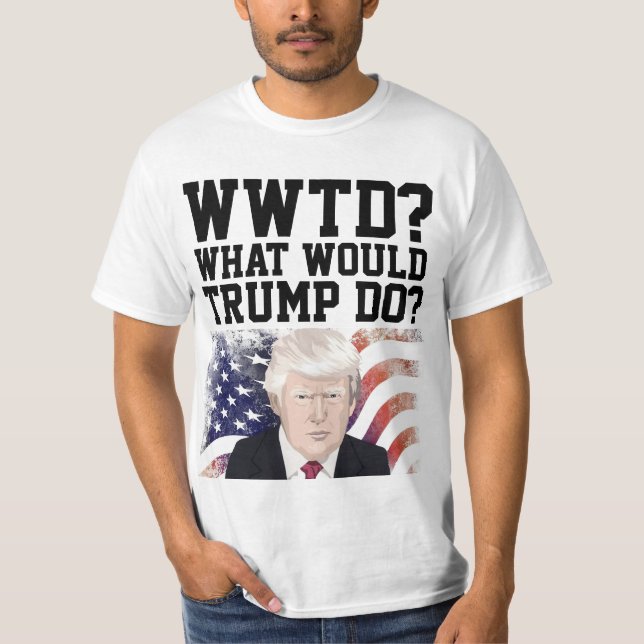 TRUMP 20204 FUNNY VAD SKULLE TRUMP GÖRA? T SHIRT (Framsida)