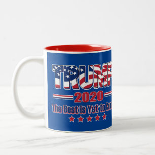 Trump 2020 Det bästa är ännu inte Kom Två-Tonad Mugg