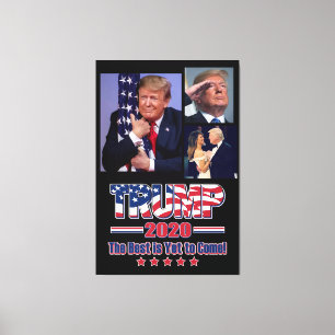 Trump 2020 Det bästa är fortfarande för Komen Canvastryck