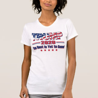 Trump 2020 Det bästa är fortfarande för Komen T Shirt