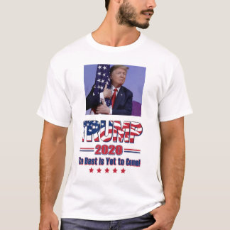 Trump 2020 Det bästa är fortfarande för Komen T Shirt