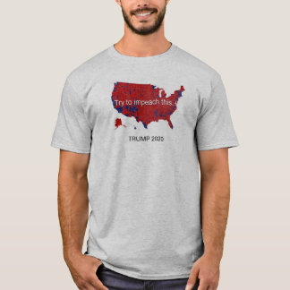 TRUMP 2020 - Försök att påverka detta. T Shirt
