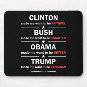 Trump 2020 Funny Clinton Bush Obama Trump Canadian Musmatta