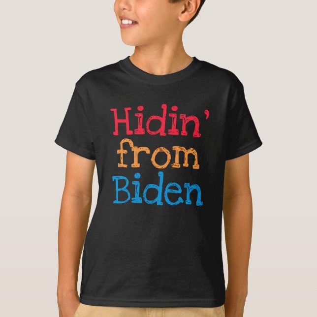 Trump 2020 Funny Kids Hidin' från Biden T Shirt (Framsida)