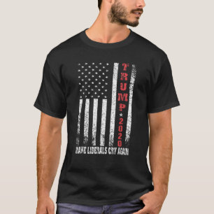 Trump 2020 Låt liberalerna Gråta igen Distress Ame T Shirt