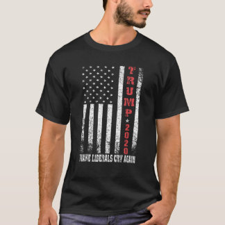 Trump 2020 Låt liberalerna Gråta igen Distress Ame T Shirt