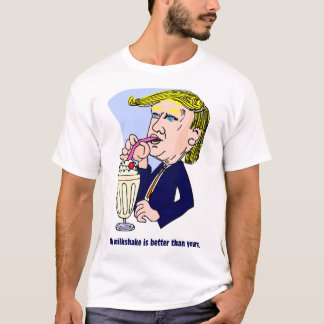 Trump 2020 - Min mjölkskaka är bättre än din T Shirt