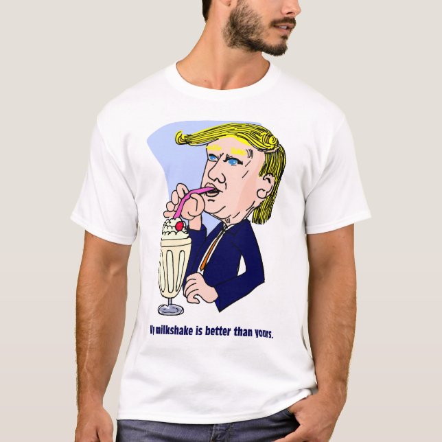 Trump 2020 - Min mjölkskaka är bättre än din T Shirt (Framsida)