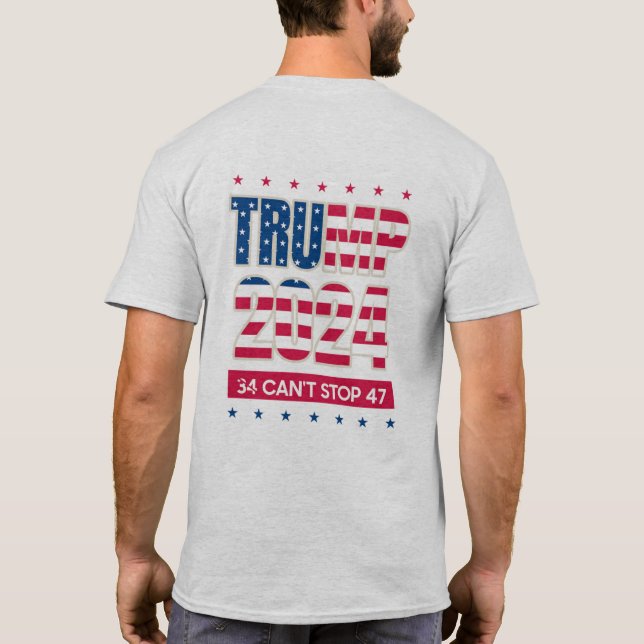 Trump 2024, 34 kan inte stoppa 47 t shirt (Baksida)