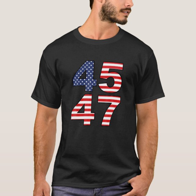 Trump 2024 45 47 Amerikanska Flagga USA 4:e T Shirt (Framsida)