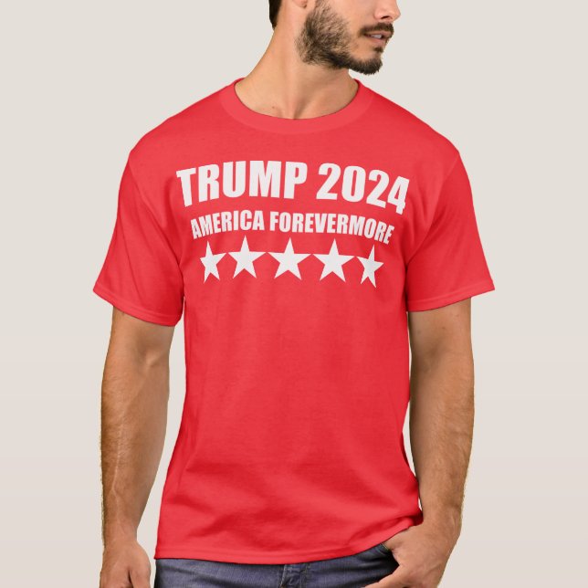 TRUMP 2024 - AMERIKA FOREVERMER T SHIRT (Framsida)