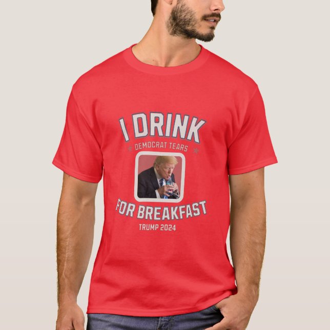 Trump 2024 - Democrat Tårar - Funny T Shirt (Framsida)