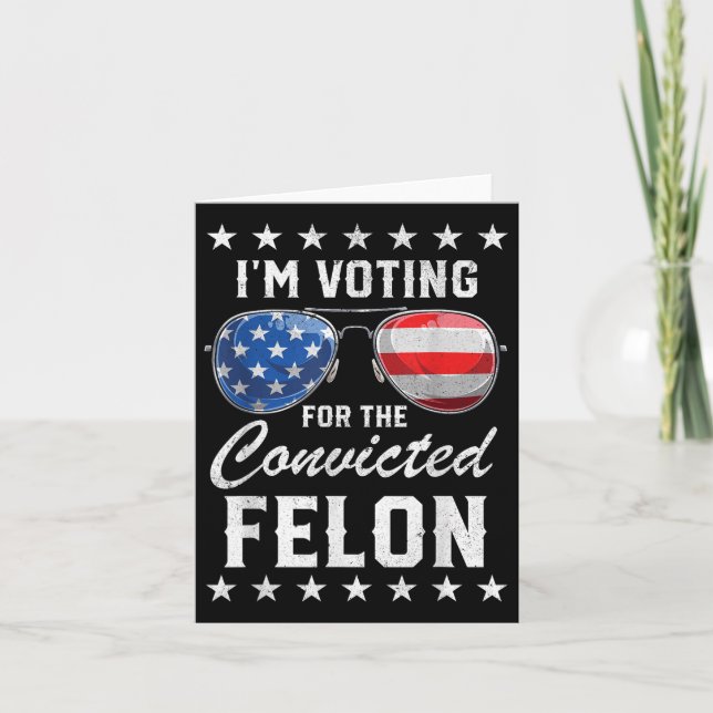 Trump 2024 dömd Felon, Im Voting Convicted Fe Kort (Framsida)