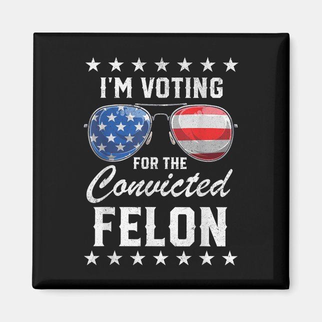 Trump 2024 dömd Felon, Im Voting Convicted Fe Magnet (Framsidan)