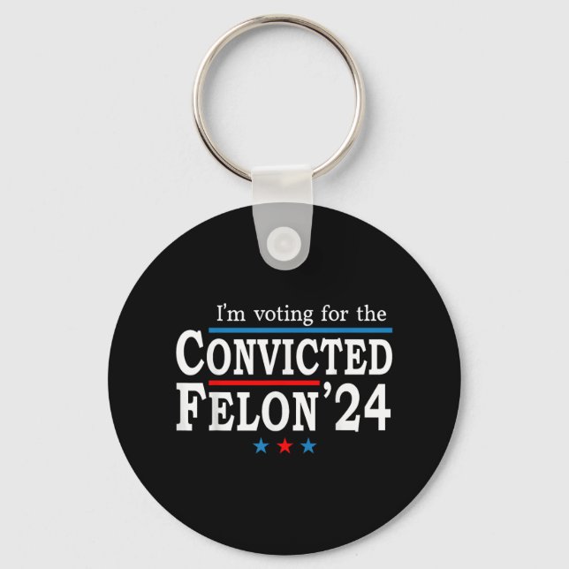 Trump 2024 dömd Felon, Im Voting Convicted Fe Nyckelring (Framsida)