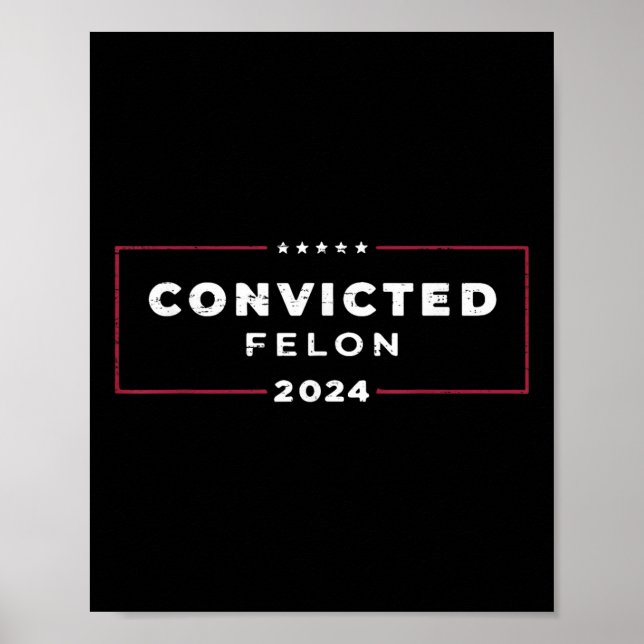 Trump 2024 dömd Felon, Im Voting Convicted Poster (Framsidan)