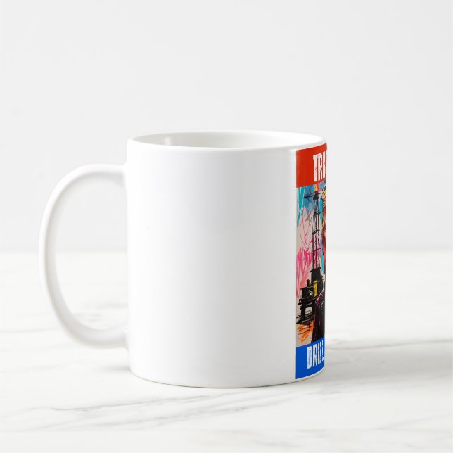 TRUMP 2024 DRILL BABY DRILL KAFFEMUGG (Vänster)