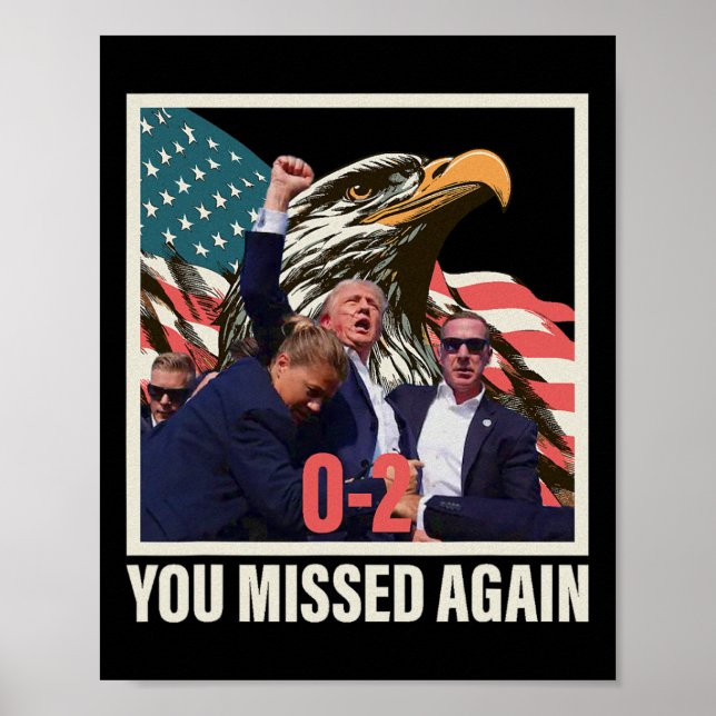 Trump 2024 Du missade igen 0-2 Poster (Framsidan)