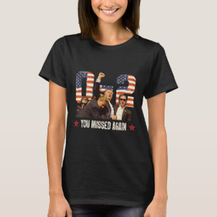 Trump 2024 du missade igen 2-0 andra registrerings t shirt
