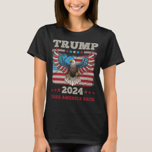 Trump 2024 Eagle - Ta Amerika tillbaka T-Shirt