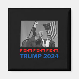 Trump 2024 Fight Fight Donald Trump Fist Pum Magnet